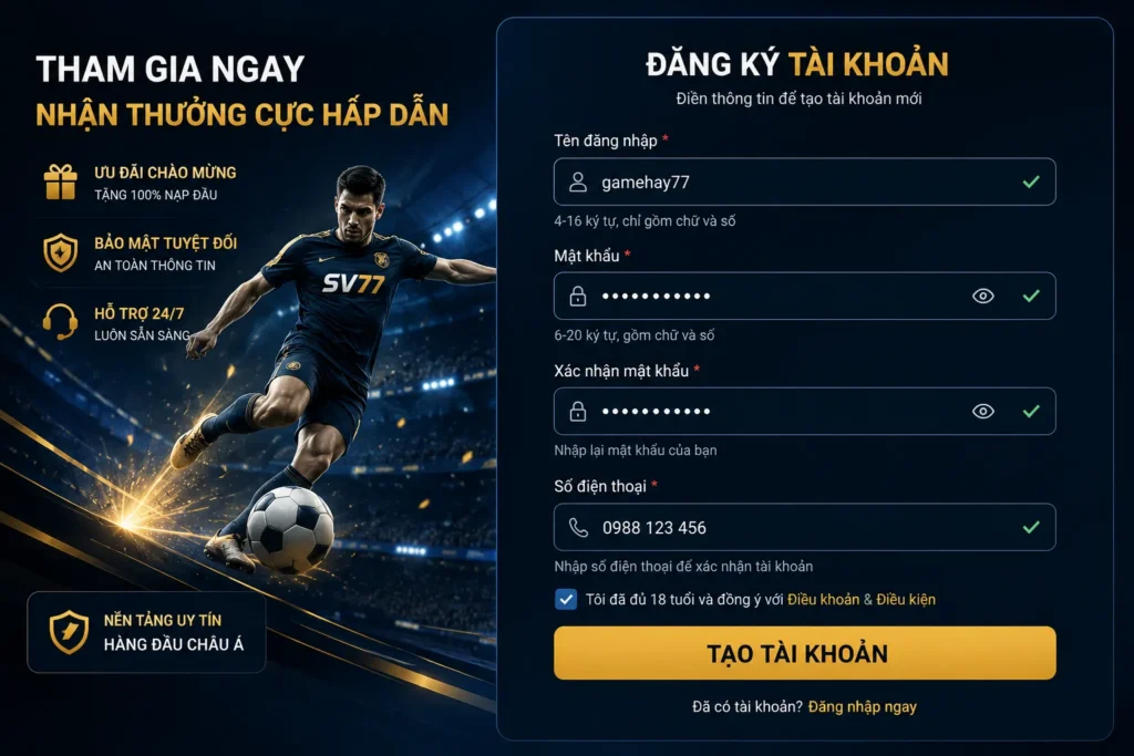 Thể Thao 23 Người chơi có thể đăng ký tài khoản SV77 chỉ với vài bước đơn giản