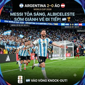 argentina 2 0 ao messi toa sang voi cu dup albiceleste xay chac ngoi dau bang j